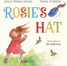 rosie s hat-julia donaldson-9781447266129