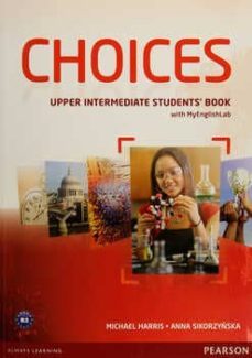 choices upper-intermediate student s book with mylab access-9781447928829