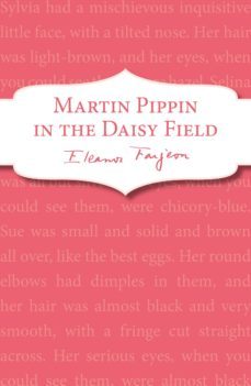 martin pippin in the daisy-field (ebook)-eleanor farjeon-9781448158829