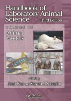 handbook of laboratory animal science: animal models: volume iii-jan hau-steven jay schapiro-9781466555129