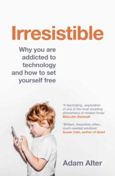 irresistible (ebook)-adam alter-9781473523029