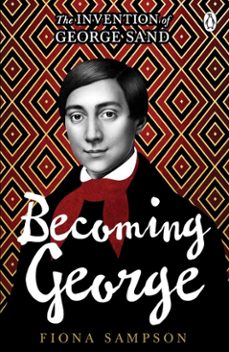 becoming george (ebook)-fiona sampson-9781529924329