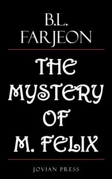 the mystery of m. felix (ebook)-9781537823829