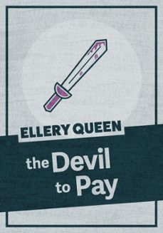 the devil to pay (ebook)-ellery queen-9781625671929