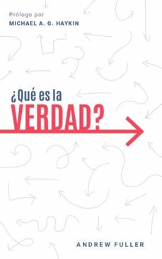 ¿que es la verdad? (ebook)-andrew fuller-9781629462929