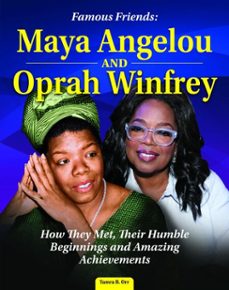 famous friends: maya angelou and oprah winfrey (ebook)-tamra b. orr-9781637414729