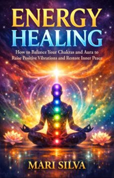 energy healing (ebook)-mari silva-9781638185529