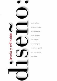diseño: teoria y reflexion (ebook)-stella maris rodio-javier logegaray-sergio peñalva-9781643606729