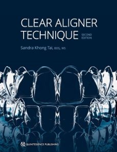 clear aligner technique (ebook)-sandra khong tai-9781647242329
