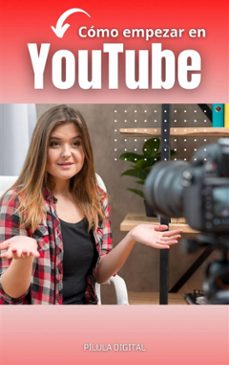 como empezar en youtube (ebook)-9781667467429