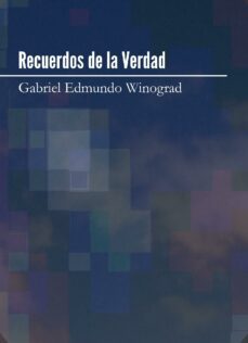 recuerdos de la verdad (ebook)-gabriel edmundo winogtad-9781680860429