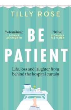 be patient-tilly rose-9781780726229