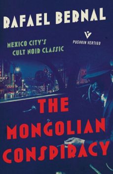 the mongolian conspiracy (ebook)-rafael bernal-9781782275329