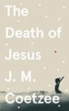 the death of jesus-j.m. coetzee-9781787302129