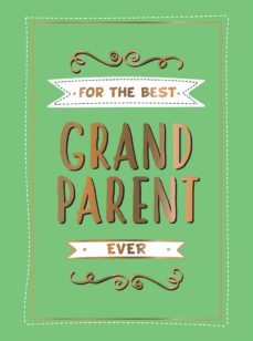 for the best grandparent ever (ebook)-summersdale publishers-9781787834729