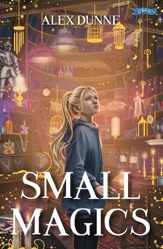 small magics (ebook)-alex dunne-9781788496629