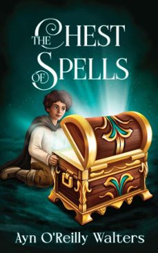 the chest of spells (ebook)-ayn o'reilly walters-9781803813929