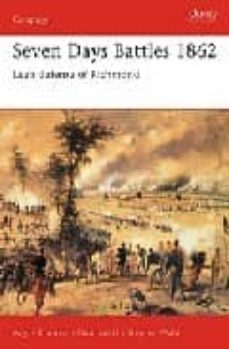 seven days battles 1862: lee  defense of richmond-9781841766829