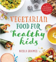 vegetarian food for healthy kids (ebook)-nicola graimes-9781848993129
