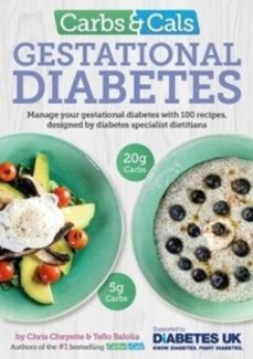 carbs & cals gestational diabetes-chris cheyette-9781908261229
