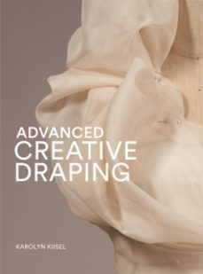 advanced creative draping-karolyn kiisel-9781913947729