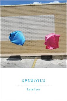 spurious (ebook)-lars iyer-9781935554929