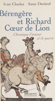 berengère et richard cur de lion (ebook)-ivan cloulas-anne denieul-9782014620429