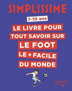 simplissime - tout savoir sur le foot-ludovic pinton-9782016279229