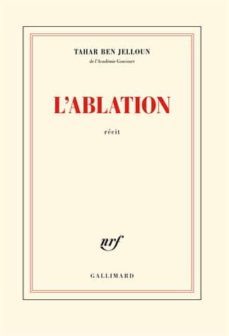 l ablation-tahar ben jelloun-9782070144129