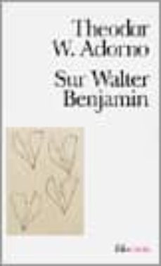 sur walter benjamin-theodor w. adorno-9782070419029