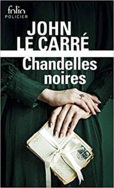 chandelles noires-john le carre-9782072819629