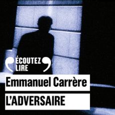 l'adversaire-emmanuel carrere-9782073033529
