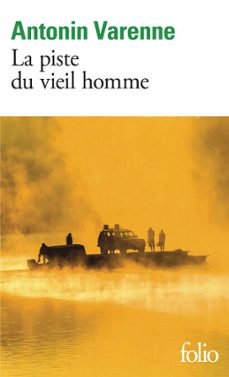 la piste du vieil homme (ebook)-antonin varenne-9782073087829