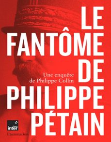 le fantome de philippe petain (ebook)-philippe collin-9782080270429