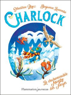 charlock. charlock et le chabominable monstre des neiges-sebastien perez-9782080292629
