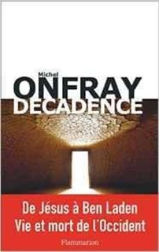 breve encyclopedie du monde (vol. 2): decadence: de jesus a ben laden, vie et mort de l occidente-9782081380929