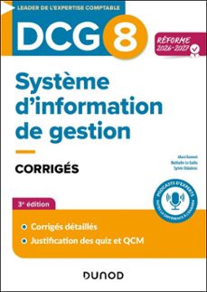 dcg 8 système d'information de gestion - corrigés - réforme 2026-2027-alexi gonnet-nathalie le gallo-sylvie vidalenc-9782100900329