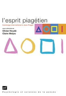 l'esprit piagetien : hommage international a jean piaget (ebook)-olivier houde-claire meljac-9782130737629