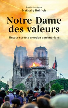 notre-dame des valeurs - retour sur une emotion patrimoniale (ebook)-nathalie heinich-9782130868729
