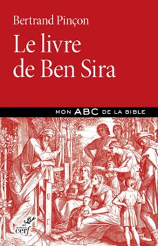 le livre de ben sira-bertrand pinçon-9782204157629