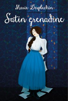 satin grenadine (ebook)-marie desplechin-9782211218429