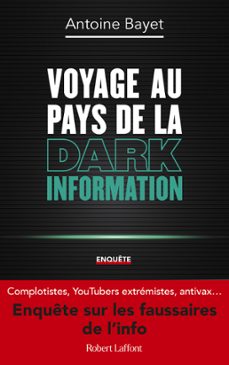 voyage au pays de la dark information (ebook)-antoine bayet-9782221258729