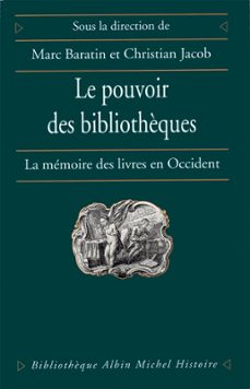 le pouvoir des bibliothèques (ebook)-marc baratin-christian jacob-9782226297129
