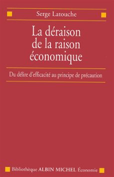 la deraison de la raison economique (ebook)-serge latouche-9782226339829