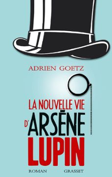la nouvelle vie d'arsène lupin (ebook)-adrien goetz-9782246855729