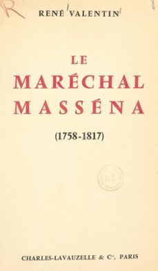 le marechal massena (1758-1817) (ebook)-rené valentin-9782307212829