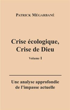 crise ecologique, crise de dieu (i) (ebook)-9782322534029