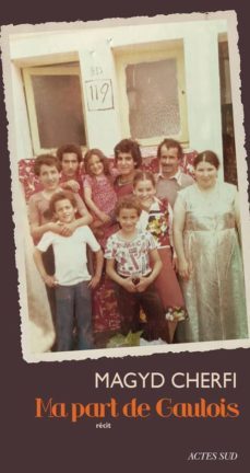 ma part de gaulois-magyd cherfi-9782330066529
