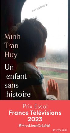 un enfant sans histoire - prix essai france televisions 2023 (ebook)-minh tran huy-9782330169329