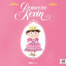 princesse kevin (audiolibro)-michael escoffier-roland garrigue-9782344076729